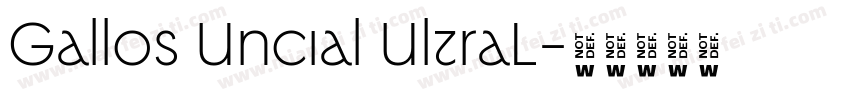 Gallos Uncial UltraL字体转换